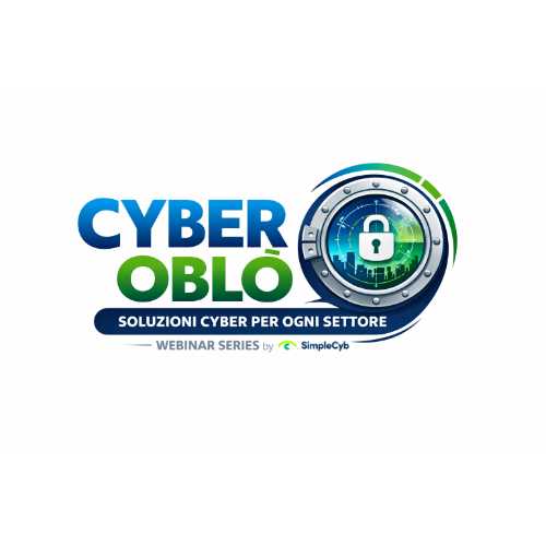 Cyber Oblò | Webinar sulla Cybersecurity per la protezione del business